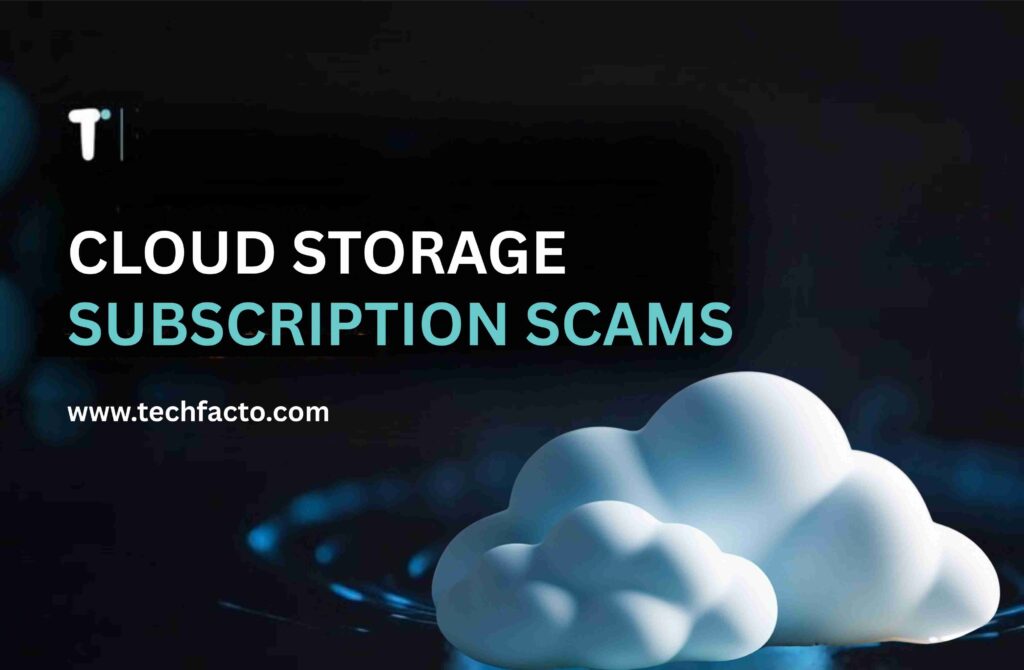 Cloud storage subscription scams